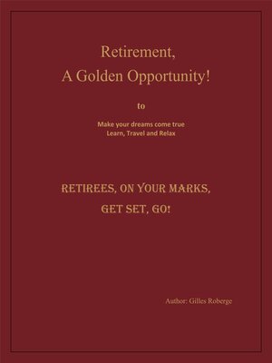 cover image of Retirement, a Golden Opportunity
